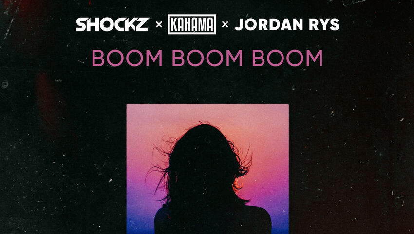 Shockz x Kahama x Jordan Rys - Boom Boom Boom