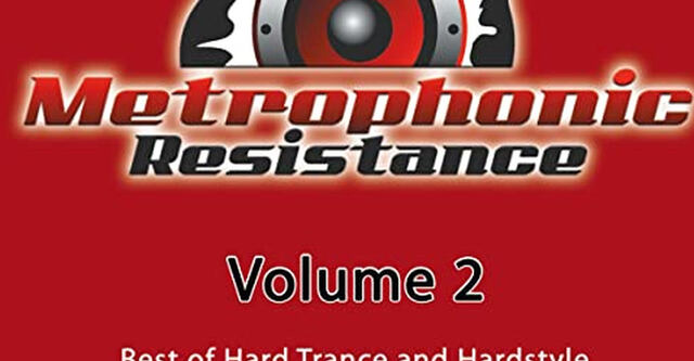Metrophonic Resistance Vol. 2 - Out Now!
