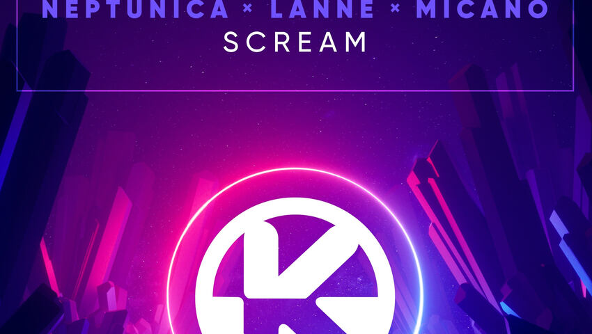 Neptunica x Lanné x Micano - Scream