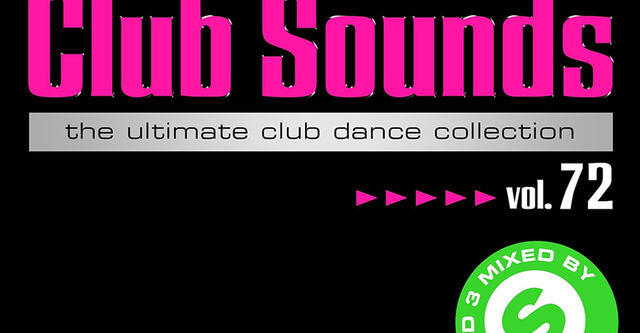 Club Sounds 72 - Ab dem 13. Februar 2015 im Handel!