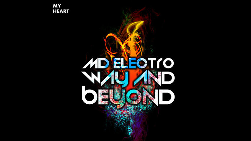 Nun erhältlich: MD Electro, Way & Beyond - "My Heart"