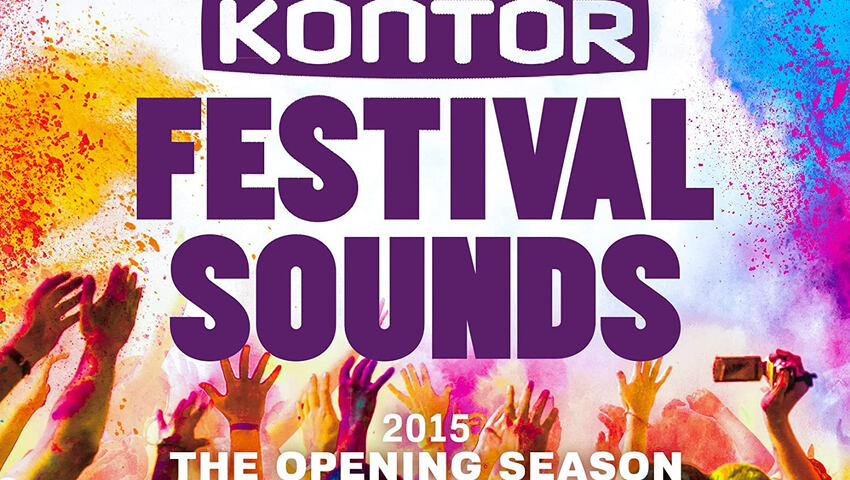 Kontor Festival Sounds - The Opening Season 2015: Ab dem 6. März erhältlich