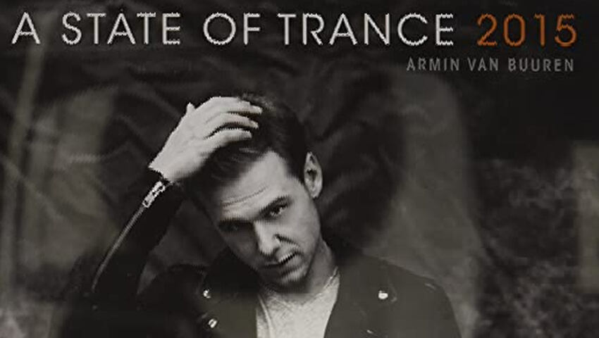Armin Van Buuren - A State Of Trance 2015 - Ab dem 27. März erhältlich!