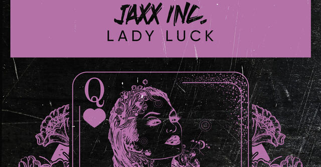 Jaxx Inc. mit neuer Single "Lady Luck"