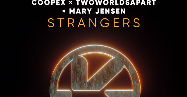 Coopex x TwoWorldsApart x Mary Jensen - Stranger