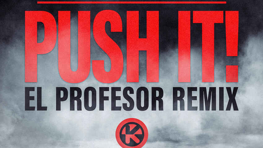 El Profesor veröffentlicht seinen Remix zu "Push It!" von Lotus, Spyzr & Salt-N-Pepa