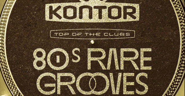 Kontor Top Of The Clubs – 80s Rare Grooves (All-Time Favourites)