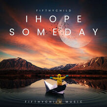 I Hope Someday