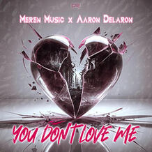 You Don't Love Me