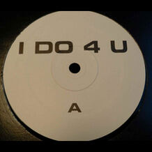 I Do 4 U