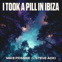 I Took A Pill In Ibiza