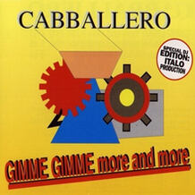 Gimme Gimme More And More