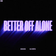 Better Off Alone