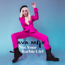 Not Your Barbie Girl  Ava Max
