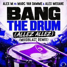 Bang The Drum (Allez Allez)