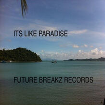 Its Like Paradise