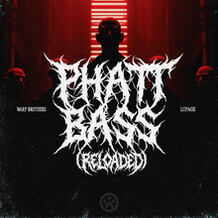Phatt Bass (Reloaded)