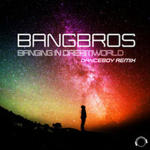 Banging In Dreamworld