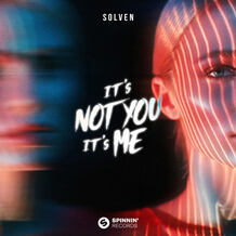 It's Not You It's Me