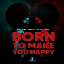 Born To Make You Happy