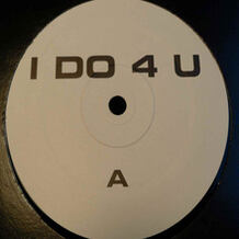 I Do 4 U