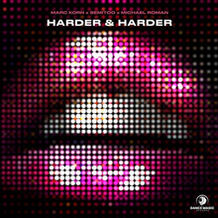 Harder & Harder