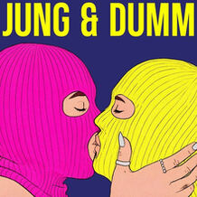 Jung Und Dumm