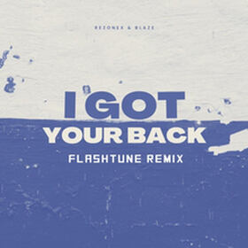 I Got Your Back (Flashtune Remix)