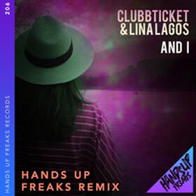 And I (Hands Up Freaks Remix)