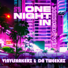 One Night In Bankok 2K23