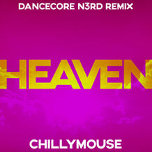 Heaven (Dancecore N3rd Remix)