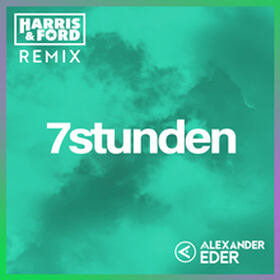 7 Stunden (Harris & Ford Remix)