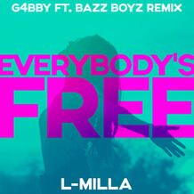 Everybody's Free (G4bby ft. Bazz Boyz Remix)
