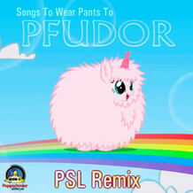 PFUDOR (PSL Remix)