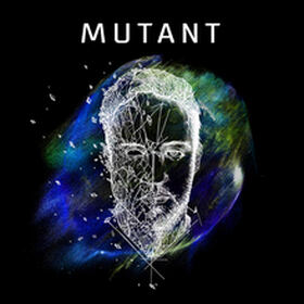 Mutant Series