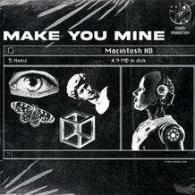 Make You Mine