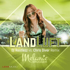 Landluft (DJ Restlezz vs. Chris Diver Remix)