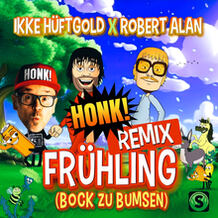 Frühling (Bock Zu Bumsen) (Honk! Remix)