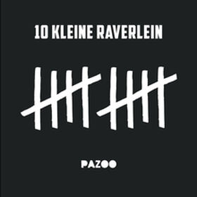 10 Kleine Raverlein