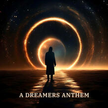 A Dreamers Anthem