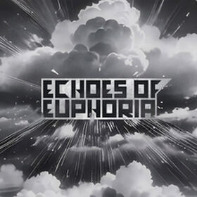 Echoes Of Euphoria