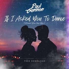 If I Asked You To Dance