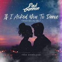 If I Asked You To Dance