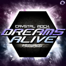 Dreams Alive (Remixes)