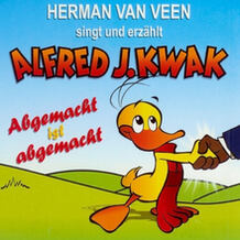 Singt & erzählt Alfred J. Kwak - Abgemacht Ist Abgemacht