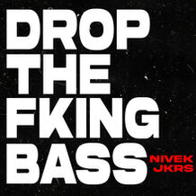 Drop The Fking Bass