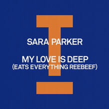 My Love Is Deep (Eats Everything Reebeef)