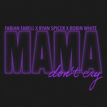 Mama Don't Cry