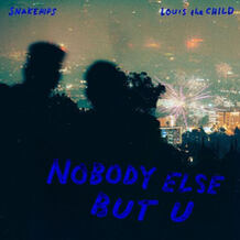 Nobody Else But U