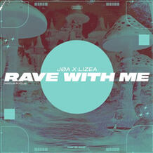 Rave With Me